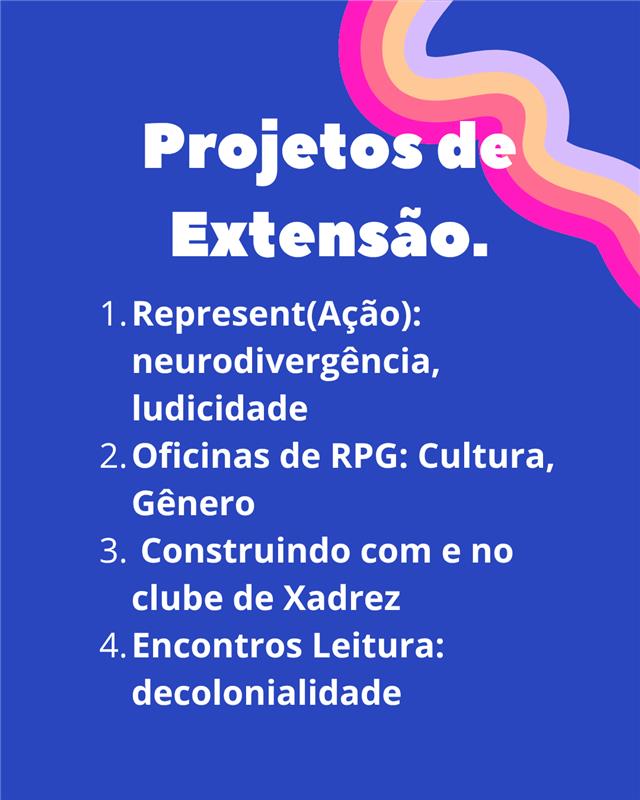 Projetos de Extensão.